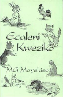 Ecaleni Kweziko - Xhosa Folklore