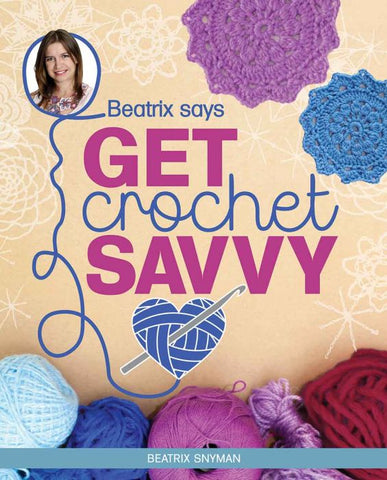 Beatrix says: Get crochet savvy