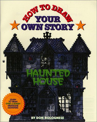 How To Draw Your Own Story: Haunted House