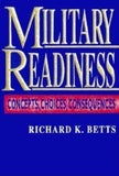 Military Readiness : Concepts, Choices, Consequences