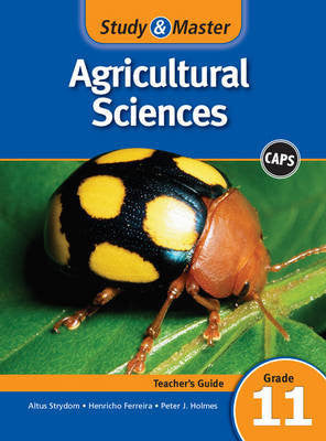 Study & Master CAPS Agricultural Sciences Grade 11 Teacher's Guide - Elex Academic Bookstore