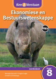 Ken & Verstaan Ekonomiese en Bestuurwetenskappe Leerdersboek Graad 8