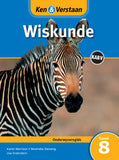 Ken & Verstaan Wiskunde Onderwysersgids Graad 8