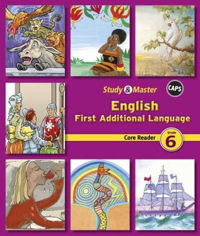 Study & Master CAPS English First Additional Language Grade 6 Core Reader - Elex Academic Bookstore