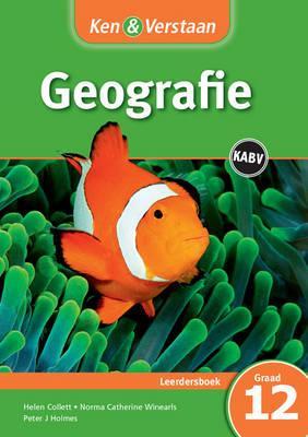 Ken & Verstaan Geografie Leerdersboek Graad 12