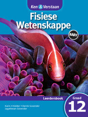 Ken & Verstaan Fisiese Wetenskappe Leerdersboek Graad 12