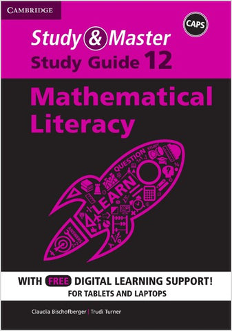 Study and Master Mathematical Literacy Grade 12 CAPS Study Guide