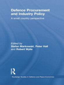 Defence Procurement and Industry Policy : A small country perspective