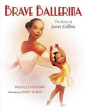 Brave Ballerina : The Story of Janet Collins