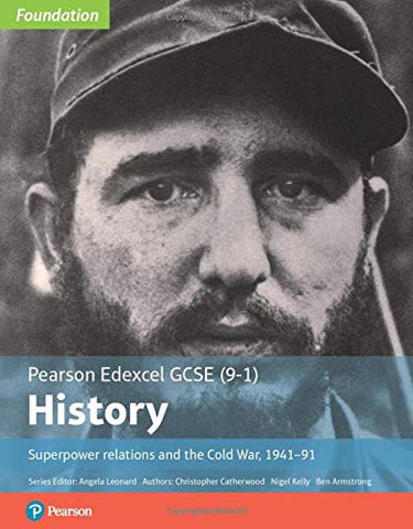 Edexcel GCSE (9-1) History Foundation Superpower relations and the Cold War 1941–91 Student Book