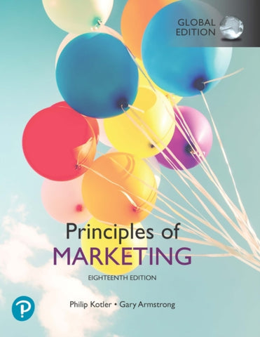 Principles of Marketing, Global Edition by Philip Kotler (Author) , Gary Armstrong (Author)