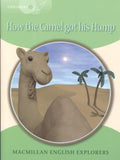 Macmillan Explorers 3 How The Camel Got his Hump