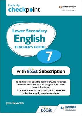 Cambridge Checkpoint Lower Secondary English Teacher's Guide 7 with Boost Subscription : Third Edition