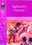 IGHEWI'S RETURN