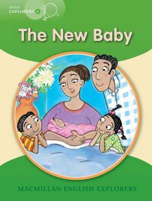 MACMILLAN ENGLISH LITTLE EXPLORERS A: THE NEW BABY