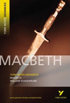 Macbeth: York Notes Advanced