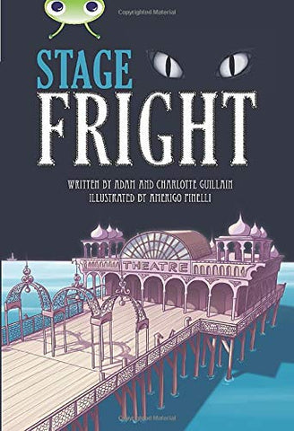 Bug Club: Stage Fright! Grey - B