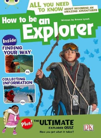 Bug Club: How to be an Explorer Grey A