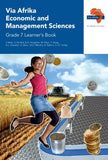 Via Afrika Economic and Management Sciences Grade 7 Learner’s Book