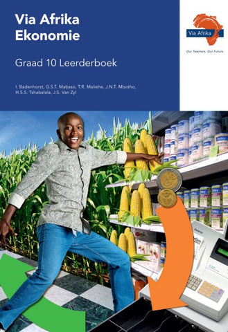 Via Afrika Ekonomie Graad 10 Leerderboek