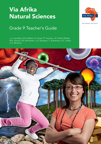 Via Afrika Natural Sciences Grade 9 Teacher’s Guide