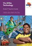 Via Afrika Technology Grade 9 Teacher’s Guide