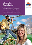 Via Afrika Tegnologie Graad 7 Onderwysersgids