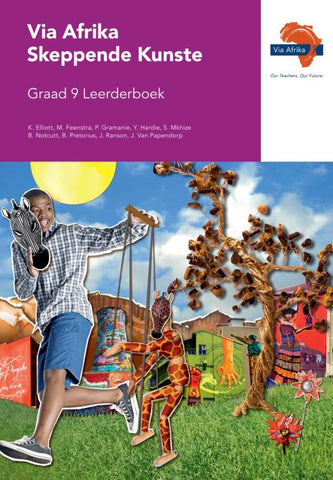 Via Afrika Skeppende Kunste Graad 9 Leerderboek