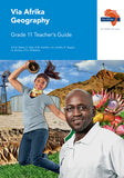 Via Afrika Geography Grade 11 Teacher’s Guide