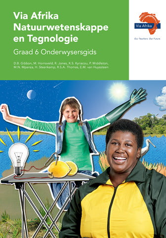 Via Afrika Natuurwetenskappe en Tegnologie Graad 6 Onderwysersgids