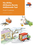 Via Afrika Afrikaans Eerste Addisionele Taal Graad 5 Leesboek
