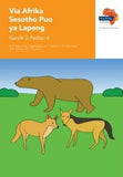 "Via Afrika Sesotho Home Language Grade 2 Reader 4 Stories:  1. Bophelo ba bosiu  2. Diohoofolo tsa bosiu (Printed book.)"