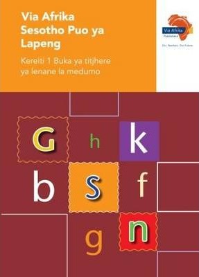 Via Afrika Sesotho Home Language Grade 1 Phonics Teacher's Guide (Printed book.)