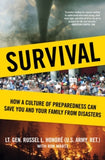 Survival : How a Culture of Preparedness Can Save You and Your Family from Disasters