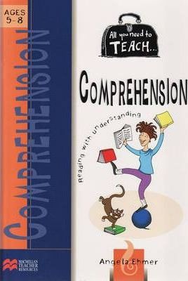 All you need to teach Comprehension: Ages 5-8