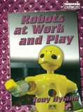 ROBOTS AT WORK AND PLAY
