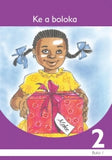 KE A BOLOKA: SETSWANA GRADE 2 BOOK 1