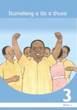 ITUMELENG A TLA A THUSA: SETSWANA GRADE 3 BOOK 4
