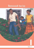 BATSWADI BA KA: SESOTHO GRADE 1 BOOK 2