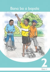 BANA BA A BAPALA: SESOTHO GRADE 2 BOOK 4