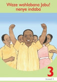 WAZE WAHLABANA JABU: ISIZULU GRADE 3 LEVEL 5 READER