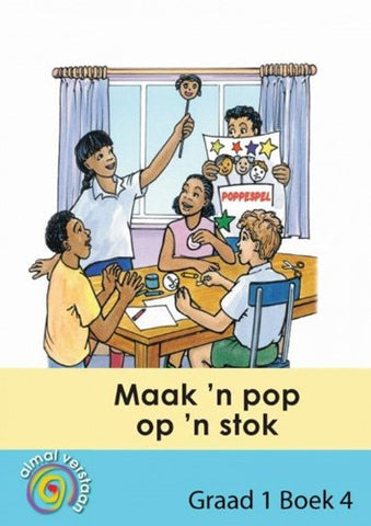 Almal Verstaan Afrikaans Huistaal Graad 1 Intermediate Maak 'n Pop Op 'n Stok
