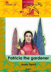 READERS ARE LEADERS FIRST ADDITIONAL LANGUAGE GRADE 4 PATRICIA THE GARDENER