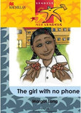 READERS ARE LEADERS (FIRST ADDITIONAL LANGUAGE) GRADE 5: THE GIRL WITH NO PHONE