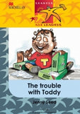 READERS ARE LEADERS FIRST ADDITIONAL LANGUAGE GRADE 5 THE TROUBLE WITH TODD