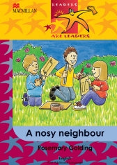 READERS ARE LEADERS FIRST ADDITIONAL LANGUAGE GRADE 6 A NOSY NEIGHBOUR