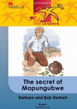 READERS ARE LEADERS (FIRST ADDITIONAL LANGUAGE) GRADE 6: THE SECRET OF MAPUNGUBWE