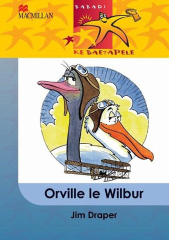 Babadi Ke Baetapele Kreiti 6 Orvillle Le Wilbur
