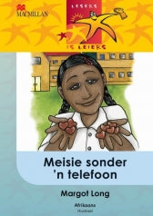 LESERS IS LEIERS GRAAD 5 EAT MEISIE SONDER 'N TELEFOON