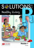 SOLUTIONS FOR ALL ENGLISH GRADE R READER 7: HEALTHY LIVING